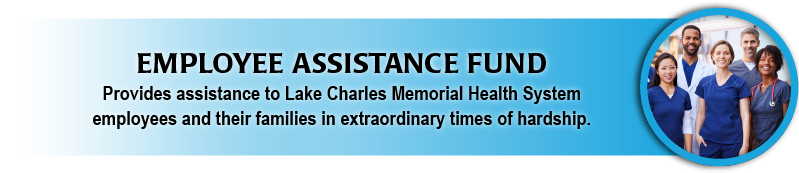 Employee Assistance Fund provides assistance to LCMHS employees and their families in hardships. 